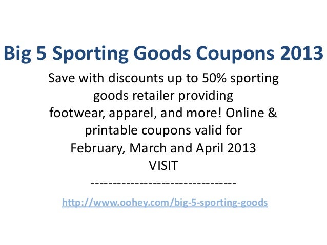 Substantial 5 Wearing Solutions Coupon codes Code February 2013 March 2013 photo about Big 5 Coupons Printable identified as Significant 5 Carrying Products Discount codes Code February 2013 March 2013